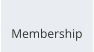 Membership