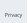 Privacy